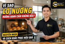 Vì Sao Lò Nướng Nướng Bánh Chín Không Đều? Nguyên Nhân Và Cách Khắc Phục Hiệu Quả