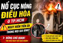 Nguy Cơ Cháy Nổ Cục Nóng Điều Hòa Và Những Lưu Ý Khi Sử Dụng