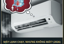 Tại Sao Máy Lạnh Vẫn Chạy Nhưng Không Mát? Nguyên Nhân & Giải Pháp