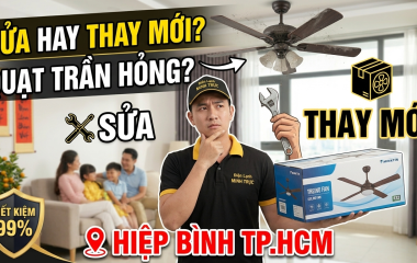 Quạt Trần Hỏng: Nên Sửa Hay Thay Mới?